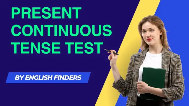 Video thumbnail for Present Continuous Tense Test | Test Your Grammar Skills | English Finders