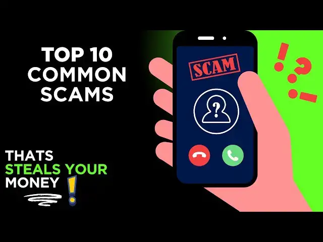 'Video thumbnail for Top 10 Common Scams That Steal Your Money (Stay Safe)'