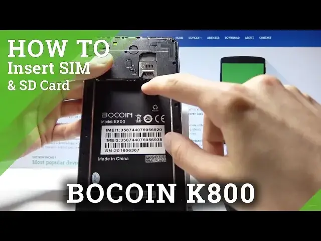 'Video thumbnail for How to Insert SIM Card to BOCOIN K800 - Plug in Memory Card'