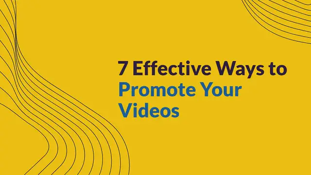 Video thumbnail for 7 Ways To Promote Your Videos