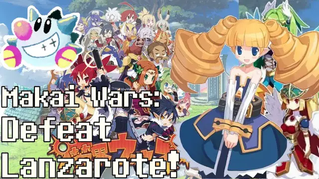 Video thumbnail for Makai Wars | Defeat Lanzarote Event Guide!