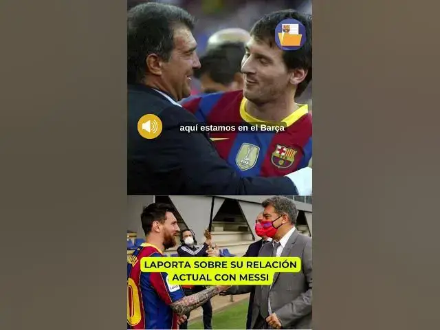 Video thumbnail for 🔉Laporta habla de su relación con Messi #fcbarcelona #messi #laporta Vía Catalunya Ràdio