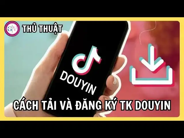 Video thumbnail for Cách Tải Và Đăng Ký Tài Khoản Douyin Trung Quốc Mới Nhất 2025 | Hướng Dẫn Chi Tiết A–Z