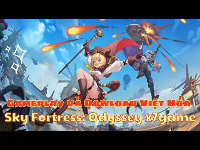 Video thumbnail for Dowload Sky Fortress: Odyssey x7game Việt Hoá Tựa game bắn súng màn hình ngang thú vị