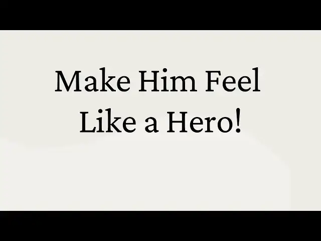 Video thumbnail for The Hero Instinct Explained: How to Trigger It in Him Today