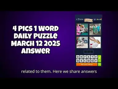 'Video thumbnail for 4 Pics 1 Word Daily Puzzle March 12 2025 Answer'