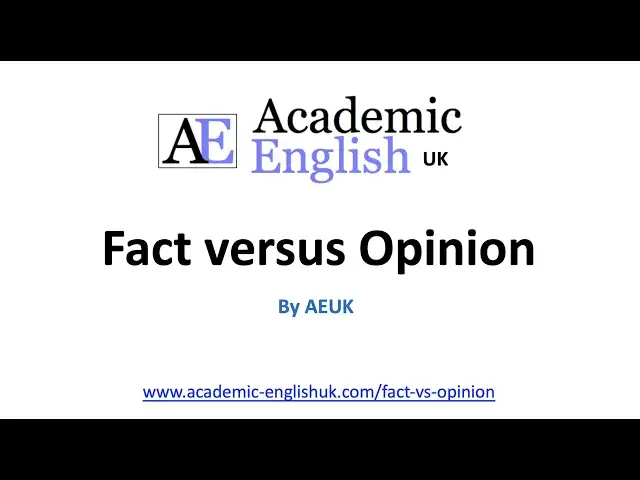 Video thumbnail for Fact versus Opinion in Academic Writing