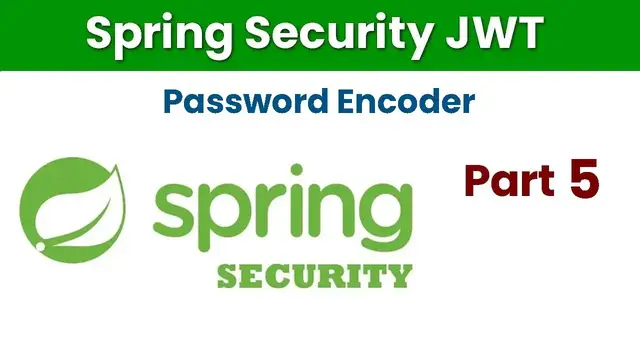 Video thumbnail for Spring Security JWT Part 5 Password Encoder