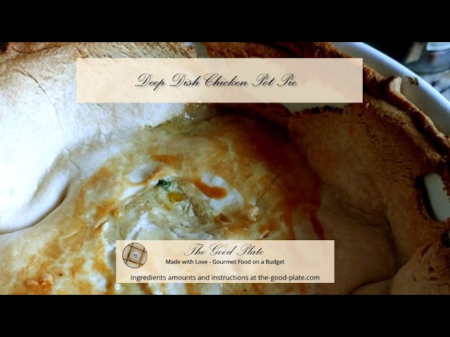 Video thumbnail for Deep Dish Chicken Pot Pie with Sauce Supreme