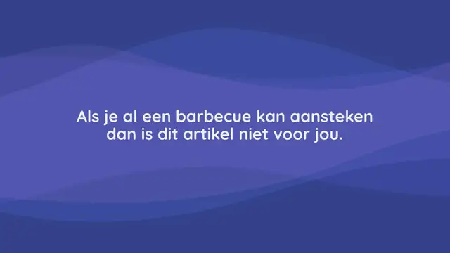 Video thumbnail for Hoe steek je een barbecue aan