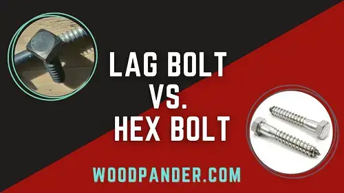 Video thumbnail for Lag Bolt vs. Hex Bolt