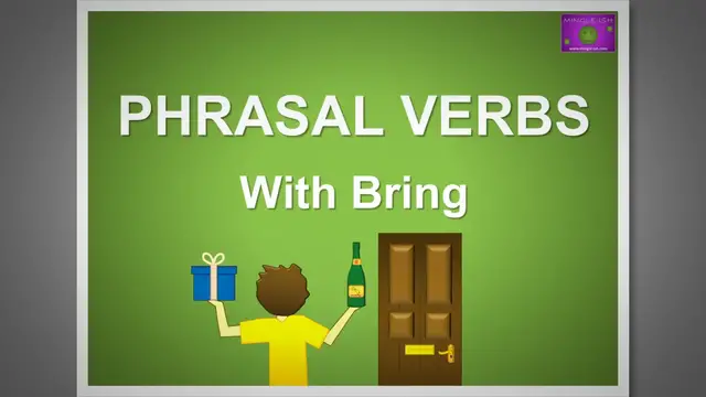 Video thumbnail for 5 Phrasal Verbs With 'Bring' #3