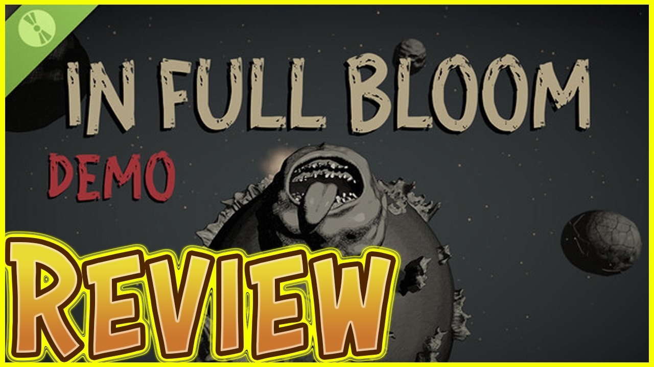 Video thumbnail for In Full Bloom (Demo) Review ★★★★★