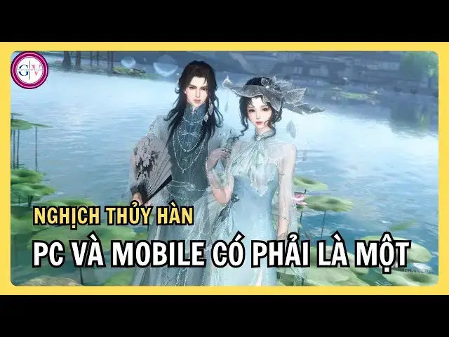 Video thumbnail for So Sánh Nghịch Thủy Hàn PC vs Mobile | Khác Nhau Thế Nào?