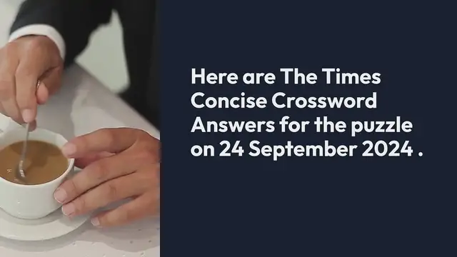 Video thumbnail for The Times Concise Crossword Answers for Puzzle 24 September 2024 Updated