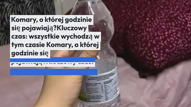 'Video thumbnail for Komary, o której godzinie się pojawiają? Kluczowy czas: wszystkie wychodzą w tym czasie'