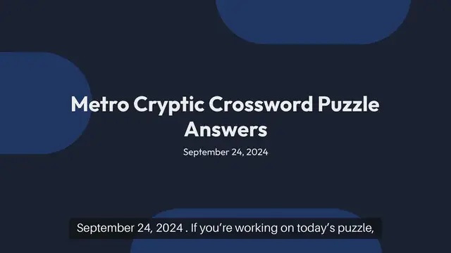 Video thumbnail for Metro Cryptic Crossword Puzzle Answers Sep 24, 2024