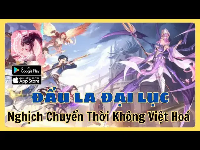 Video thumbnail for [Game Việt Hoá] Đấu La Đại Lục: Nghịch Chuyển Thời Không | Cốt Truyện Chuẩn Đấu La!