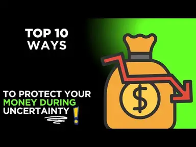 'Video thumbnail for Top 10 Ways to Protect Your Money During Economic Uncertainty | Safeguard Your Wealth'