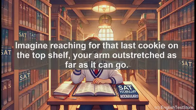 Video thumbnail for 5000 Must Know SAT Vocabulary - Outstretch: Extending Language and Limbs