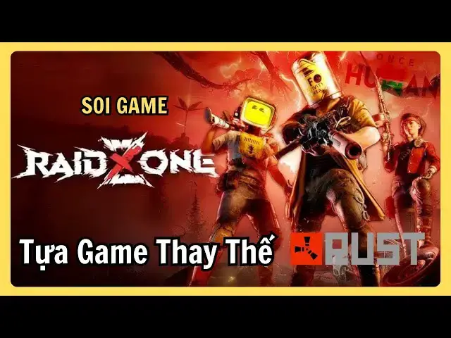 Video thumbnail for Once Human: RaidZone – Phiên Bản PvP Căng Thẳng, Thay Thế Rust Mobile?