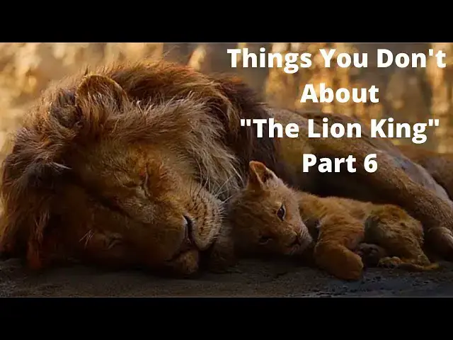 Video thumbnail for Things You Don't Know About "The Lion King" Part 6