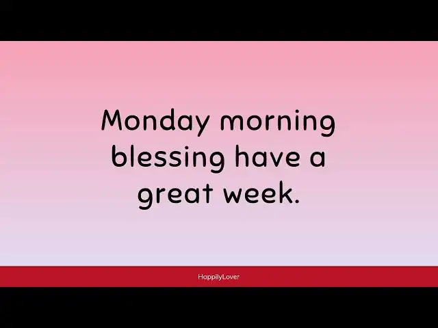 Video thumbnail for Monday Morning Blessings: Happy Blessed Monday 🙏🌟 Embrace the Week