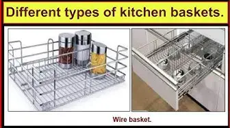 Video thumbnail for Different types of kitchen baskets.