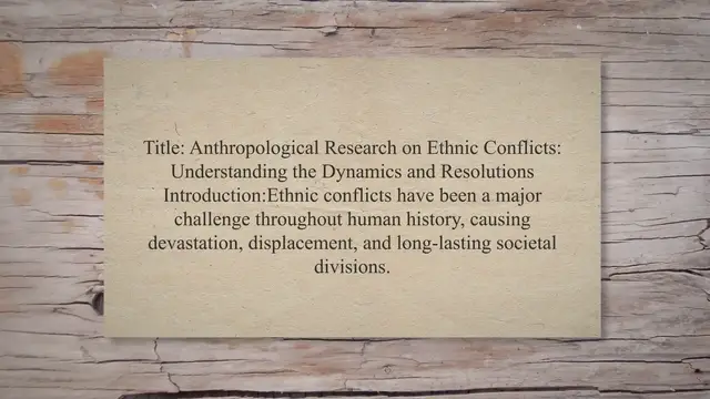 Video thumbnail for Anthropological research on ethnic conflicts