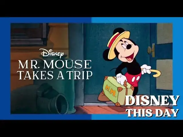 'Video thumbnail for Mr  Mouse Takes a Trip | DISNEY THIS DAY | November 1, 1940'