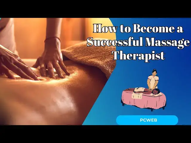 Video thumbnail for How to Become a Successful Massage Therapist:Unlocking a Rewarding Career