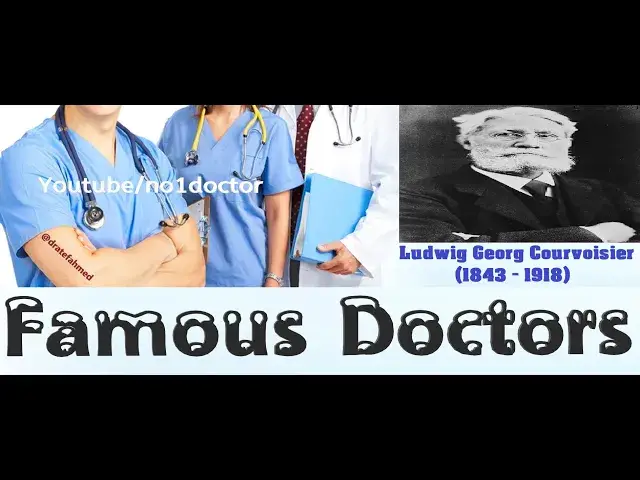 Video thumbnail for Ludwig Georg Courvoisier /Courvoisier's law /Top Famous Doctors In The World/ No1doctor/frcs/usmle