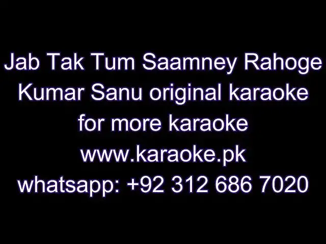 Video thumbnail for Jab Tak Tum Saamney Rahoge original karaoke