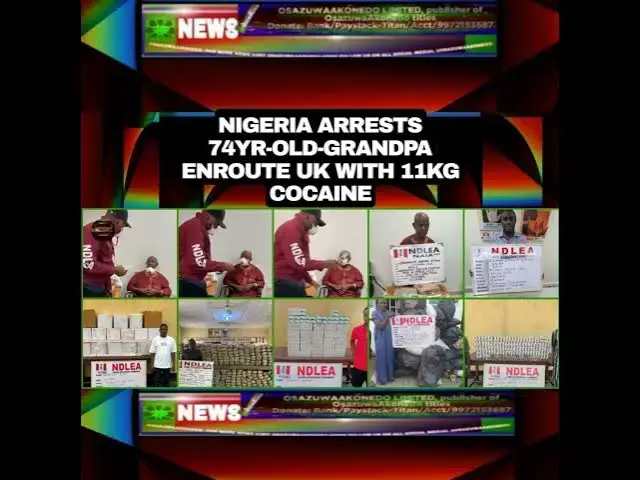 Video thumbnail for Nigeria Arrests 74yr-Old-Grandpa Enroute UK With 11kg Cocaine