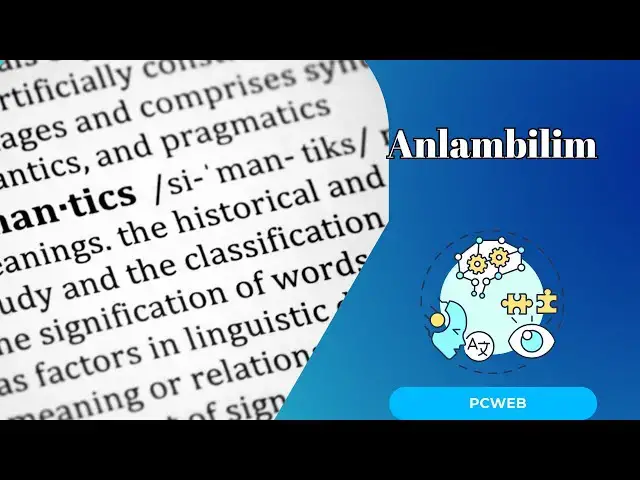 Video thumbnail for Anlambilim:Tanım ve Önemi