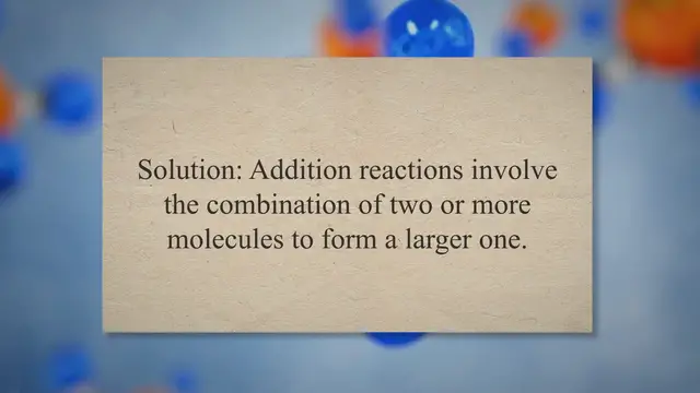 Video thumbnail for Addition, substitution & elimination reactions problems and solutions