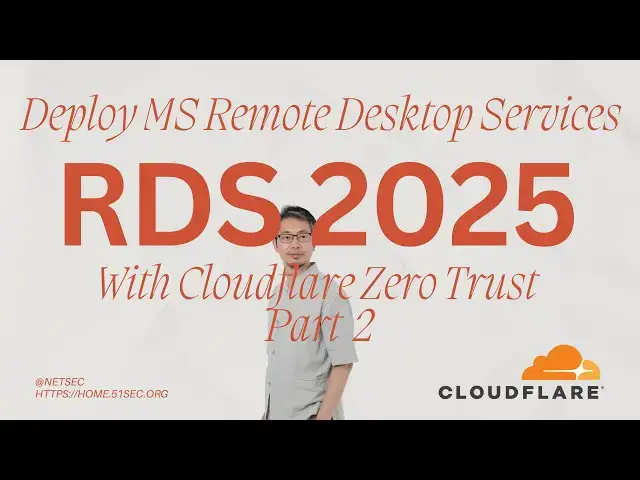 'Video thumbnail for Deploy MS Remote Desktop Services (RDS) on Win 2025 with Cloudflare Zero Trust Tunnel (Part2)'