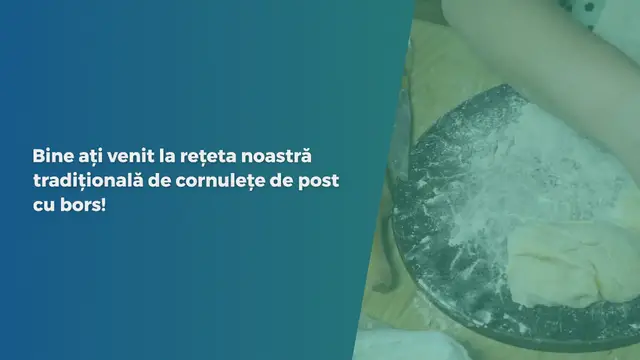 Video thumbnail for Rețeta Tradițională: Cornulețe de Post cu Bors