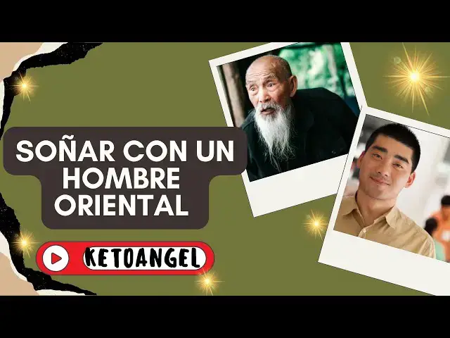 Video thumbnail for Significado de Soñar con un Hombre Oriental: Interpretaciones y Análisis