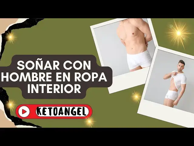Video thumbnail for Interpretación de Soñar con Hombre en Ropa Interior: Significados y Análisis