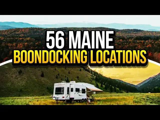 'Video thumbnail for 56 Maine Boondocking Locations "For A Little Privacy"'