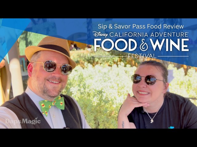 Video thumbnail for Sip & Savor Food Review at 2026 Disney California Adventure Food & Wine Festival 4K