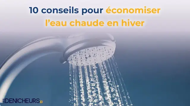 Video thumbnail for 🚿10 conseils pour économiser l’eau chaude en hiver 💰💧🔥