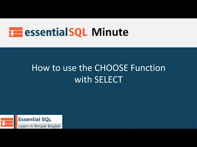 'Video thumbnail for How to use the CHOOSE Function with SELECT | Essential SQL'