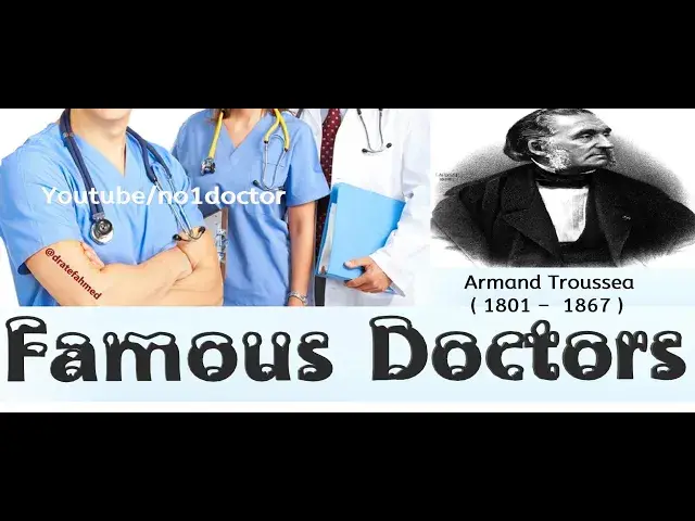 Video thumbnail for ARMAND TROUSSEAU /Top Famous Doctors In The World/ No1doctor/dratef /top doc