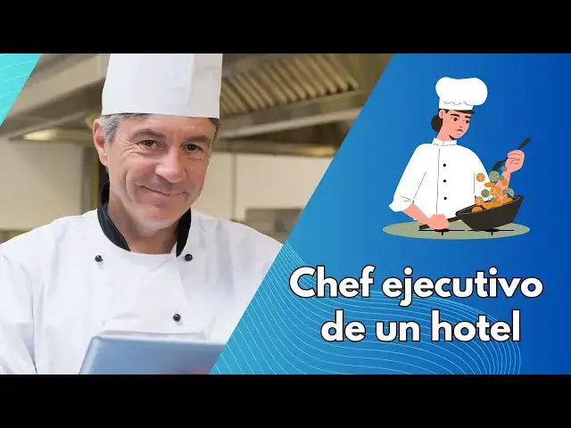 Video thumbnail for Chef ejecutivo de un hotel, funciones, perfil
