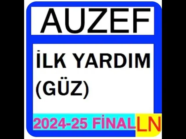 Video thumbnail for Auzef İlk Yardım Güz Dönemi 2024-2025 Final Soruları
