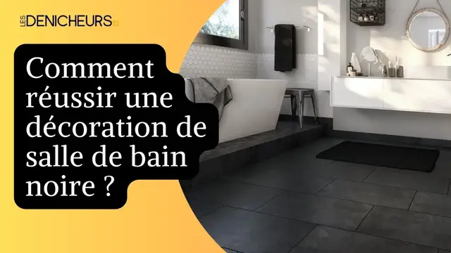 Video thumbnail for 🚿 Les astuces pour réussir une décoration de salle de bain noire 🛁 ⬛