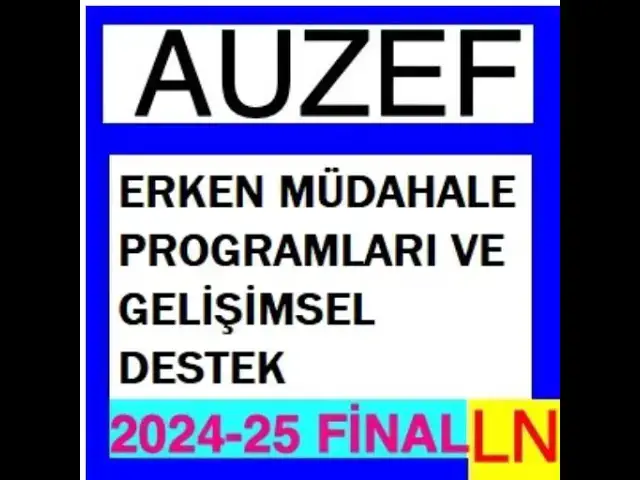Video thumbnail for Auzef Erken Müdahale Programları Ve Gelişimsel Destek 2024-2025 Final