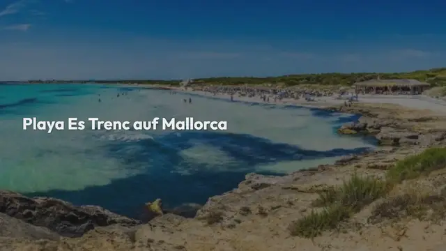 Video thumbnail for Playa Es Trenc auf Mallorca Traumstrand zwischen paradiesischer Ruhe und Müllproblem